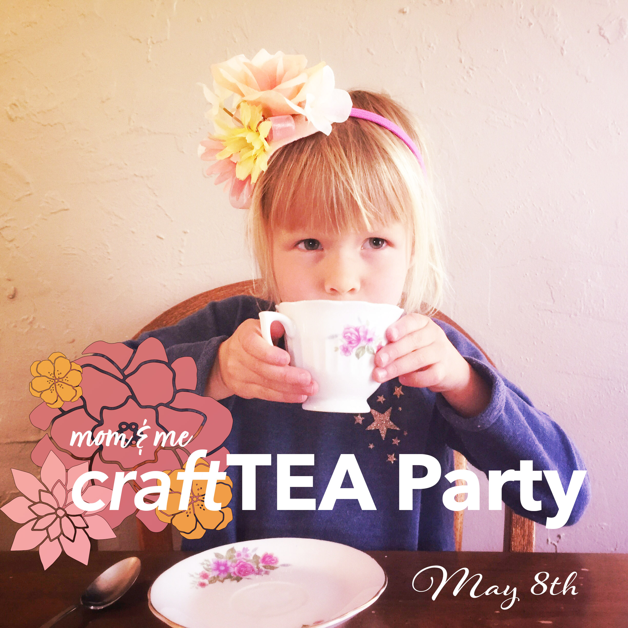 mom and me craft tea party
